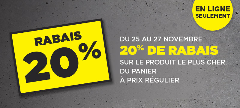 20% de rabais sur le produit le plus cher du panier - En ligne seulement!