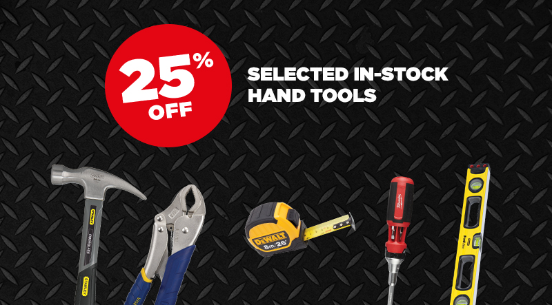 25% off selected in-stock hand tools