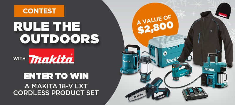 "Rule the outdoors with Makita" Contest - Enter the contest