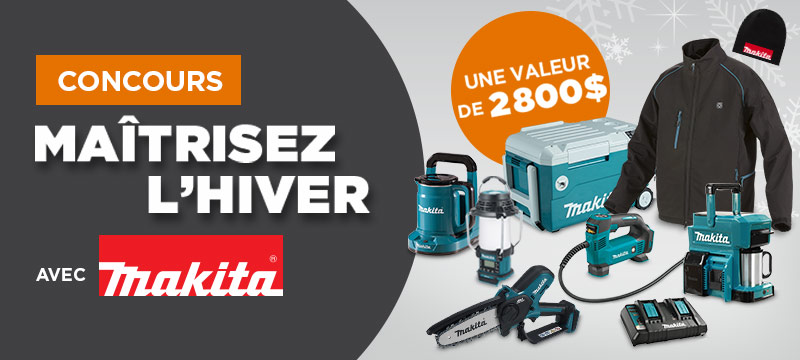 Concours Maîtrisez l'hiver avec Makita - Inscription au concours