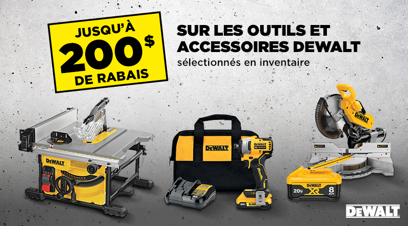 Rabais du Vendredi Fou 2024 chez Potvin & Bouchard - Jusqu'à 200$ de rabais sur les outils et accessoires Dewalt sélectionnés.