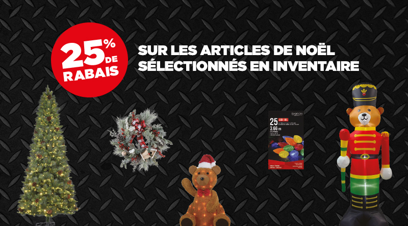 25% de rabais sur les articles de noël sélectionnés en inventaire