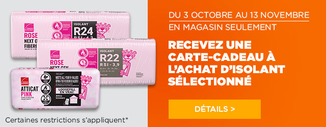 Recevez une carte-cadeau Potvin & Bouchard de 50$ pour chaque achat de 250$ d'isolant sélectionné